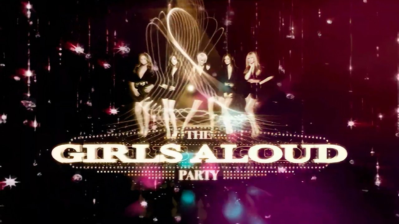 Thumbnail for The Girls Aloud Party Season 1 Episode 1