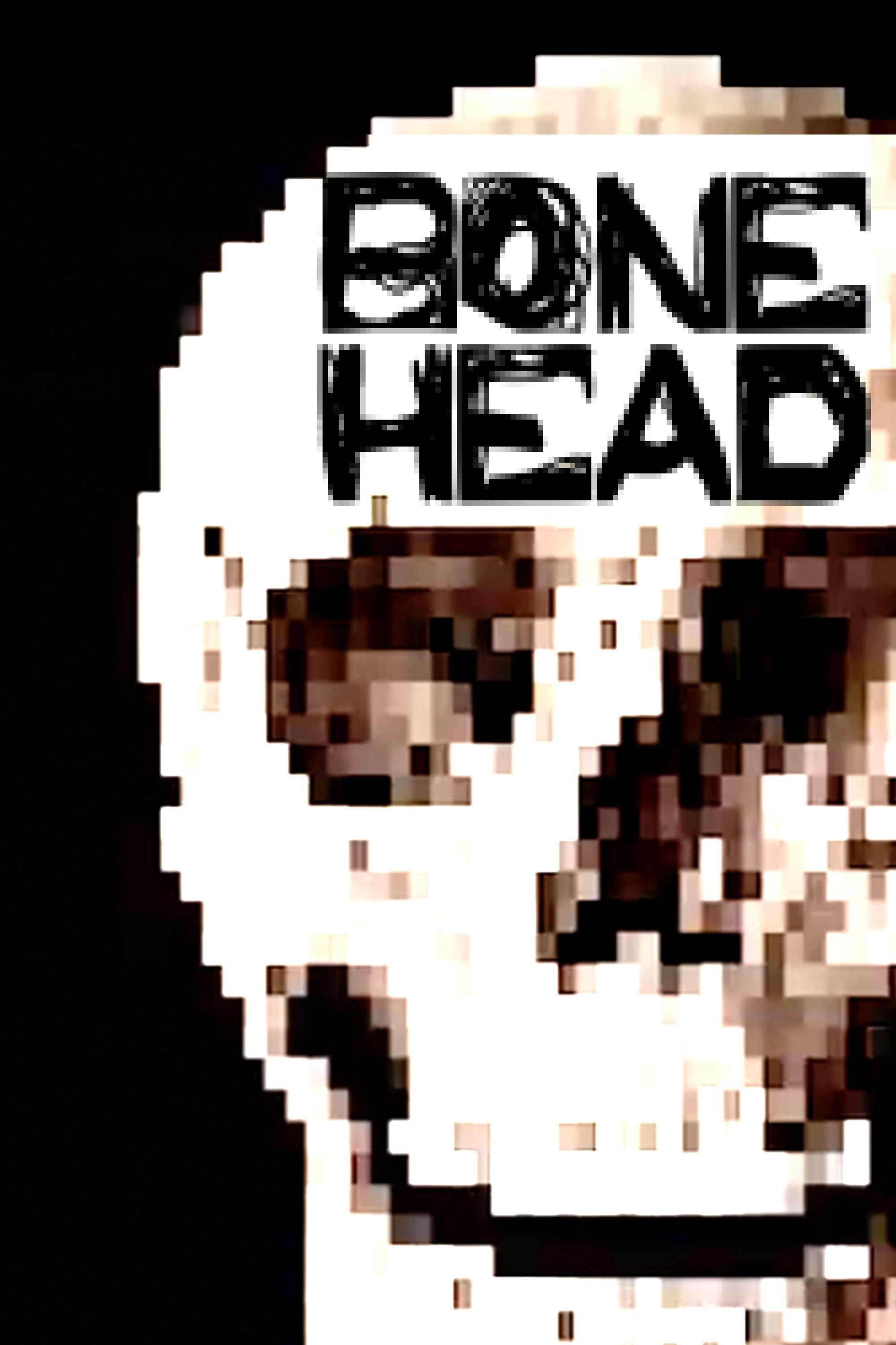 Bone Head (2020) The Poster Database (TPDb)