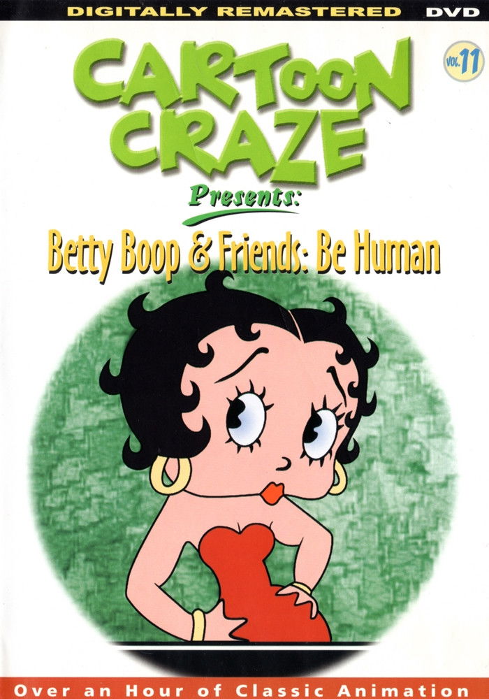 Cartoon Craze Presents: Betty Boop & Friends: Be Human