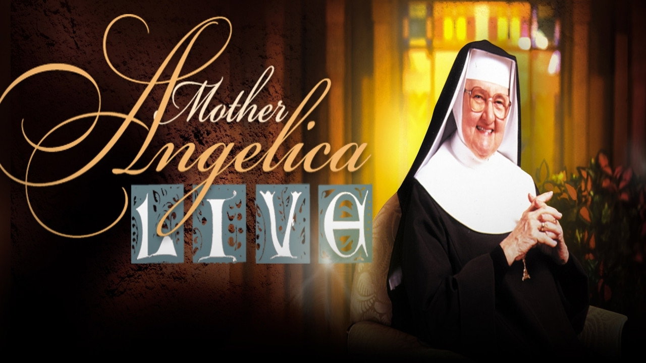 Mother Angelica Live Classics Blueprint For Life