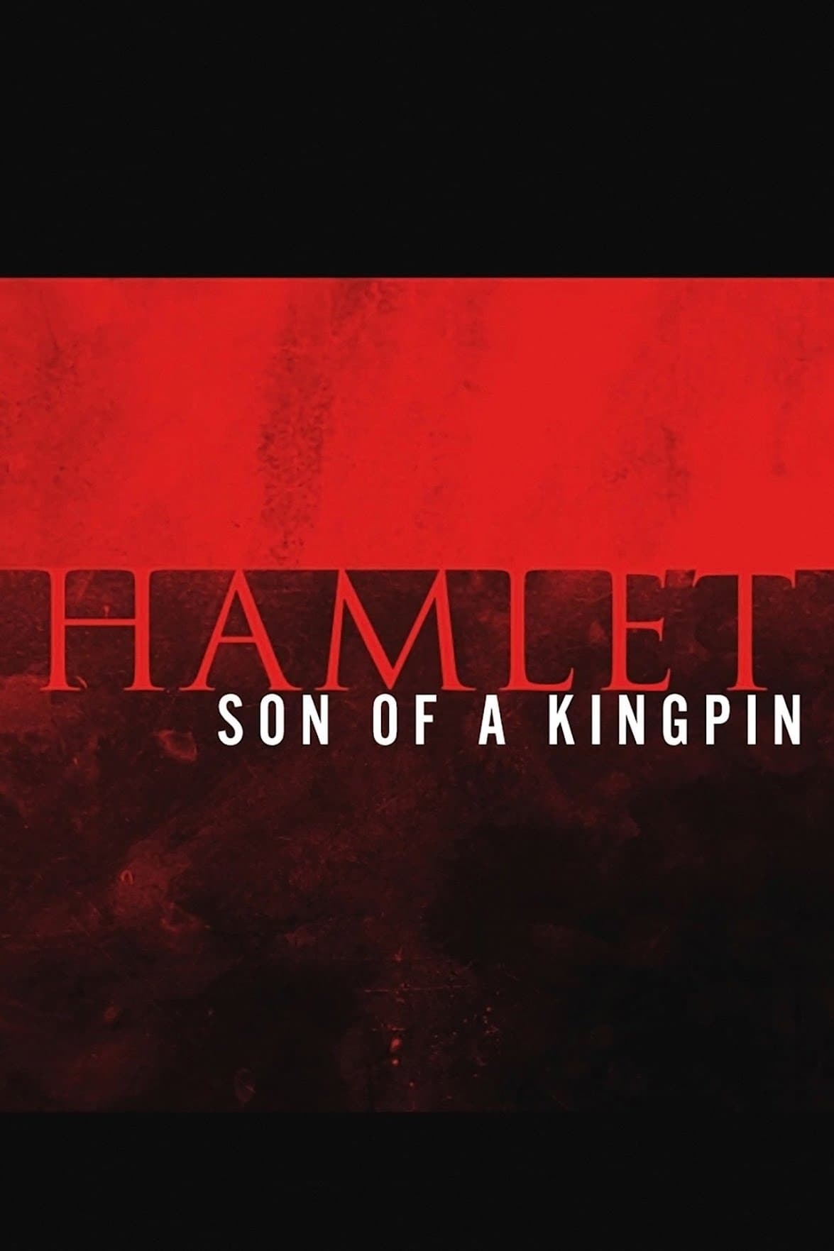 Hamlet, Son of a Kingpin on FREECABLE TV