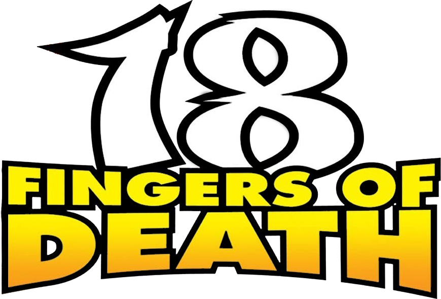 18 Fingers of Death!