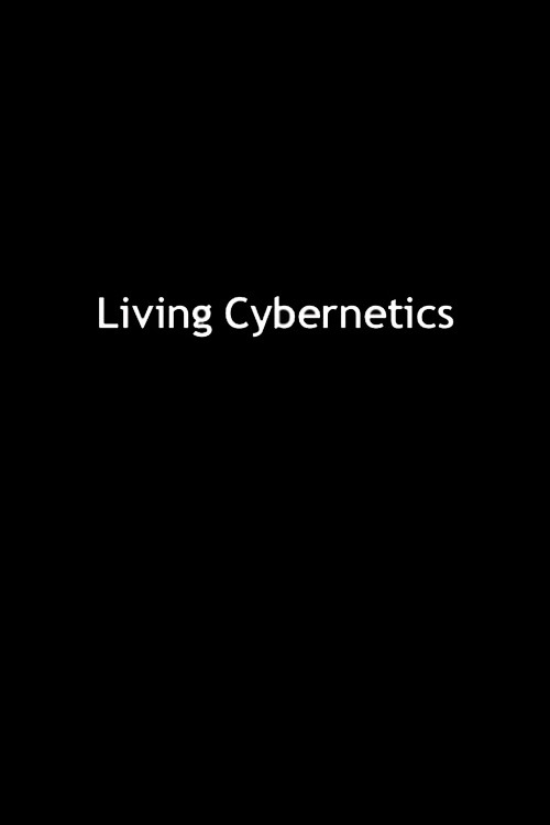 Living Cybernetics Poster
