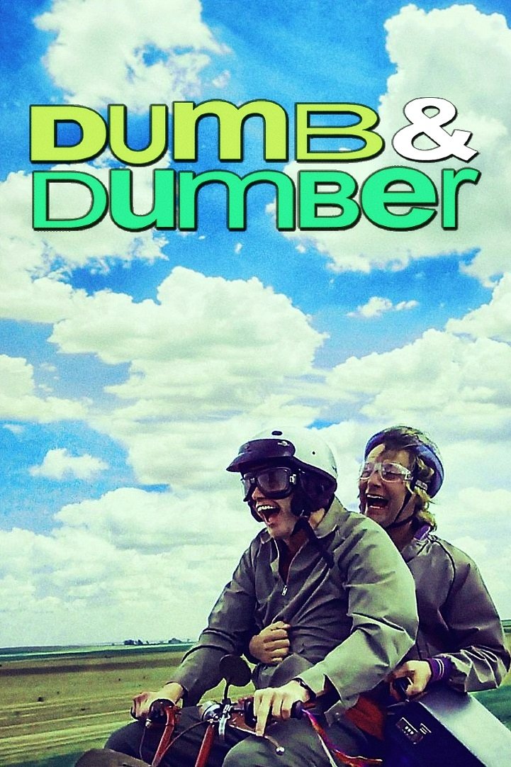 Dumb and Dumber