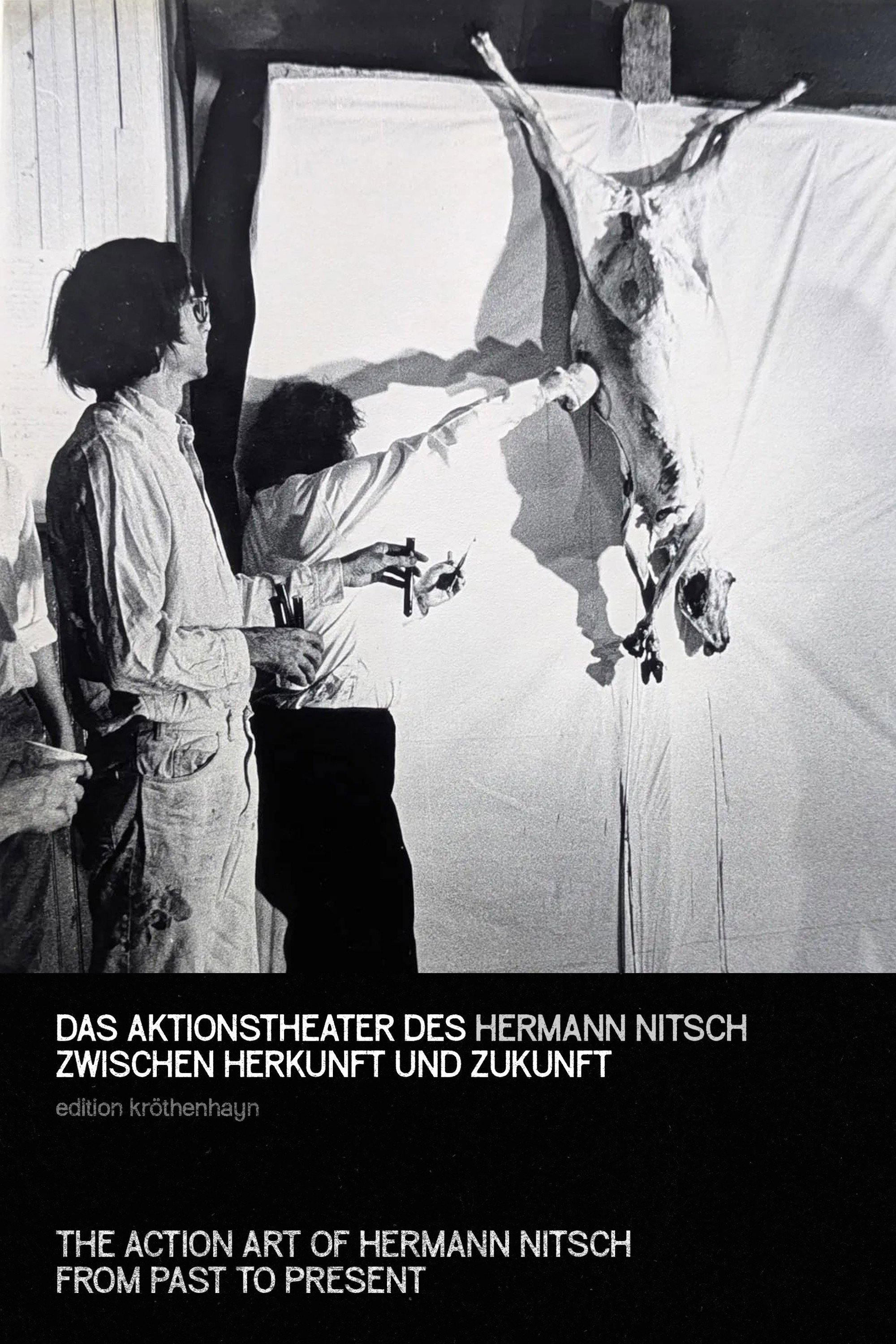 The Action Art of Hermann Nitsch from Past to Present Poster