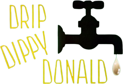 Drip Dippy Donald