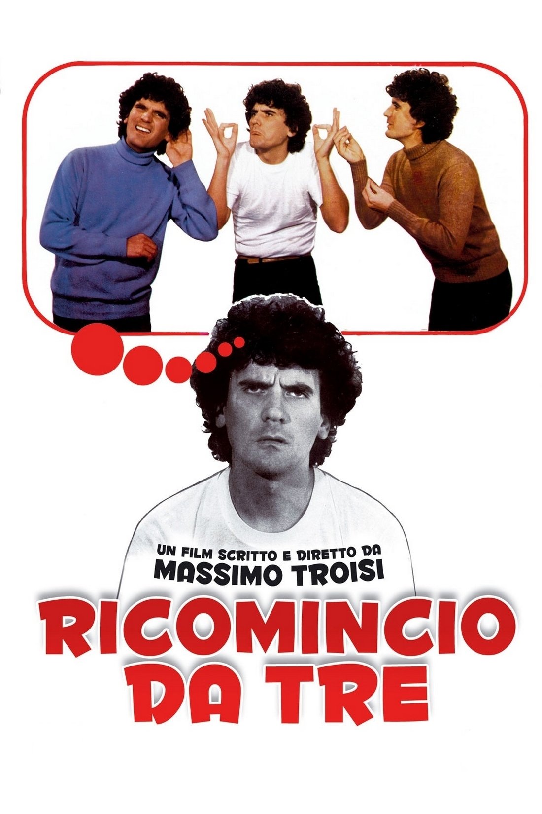 Ricomincio da tre streaming