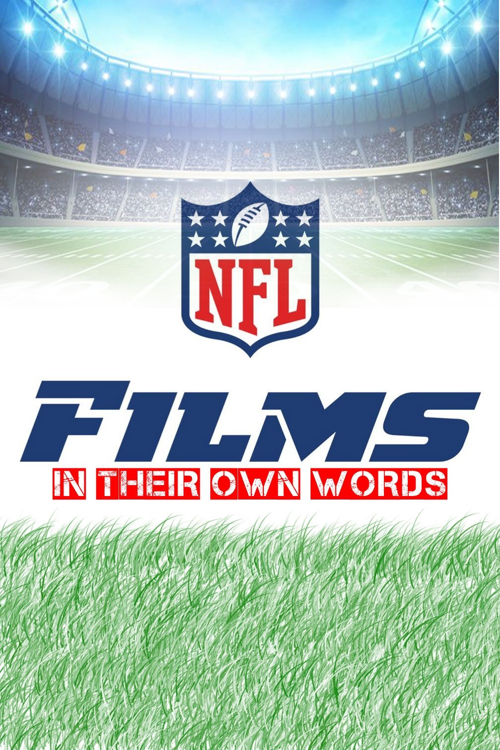 NFL Films - In Their Own Words