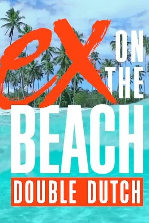 Ex on the Beach: Double Dutch - Season 7
