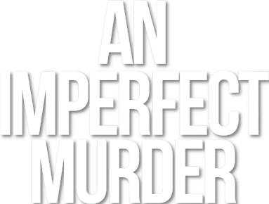 An Imperfect Murder