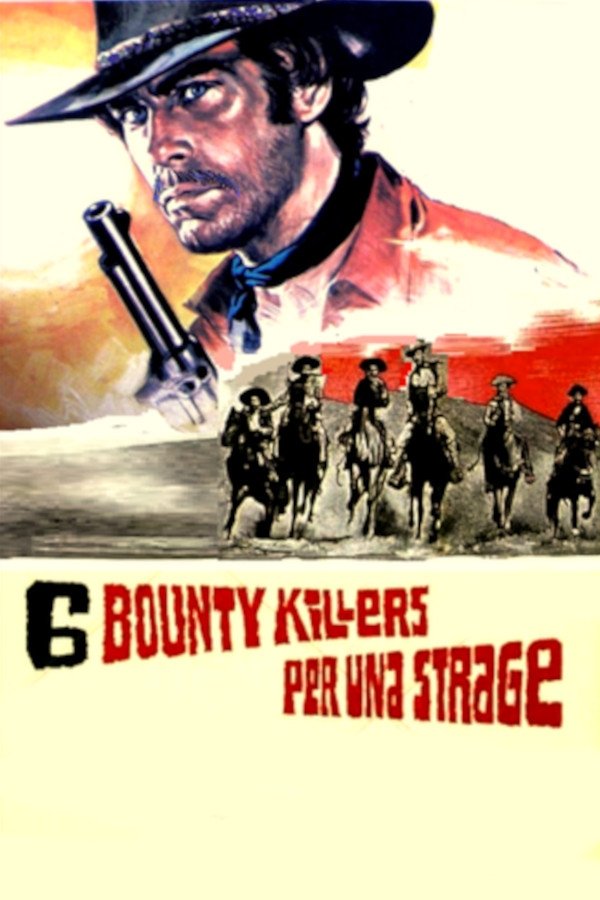 Sei bounty killers per una strage Sei bounty killers per una strage