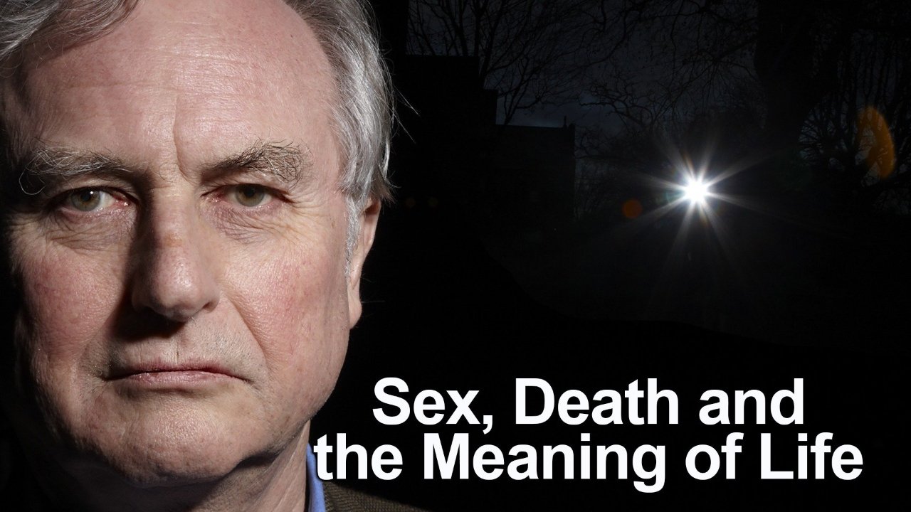 Sex, Death and the Meaning of Life