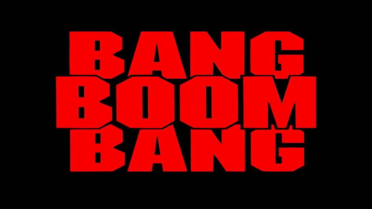 Bang Boom Bang - Ein todsicheres Ding