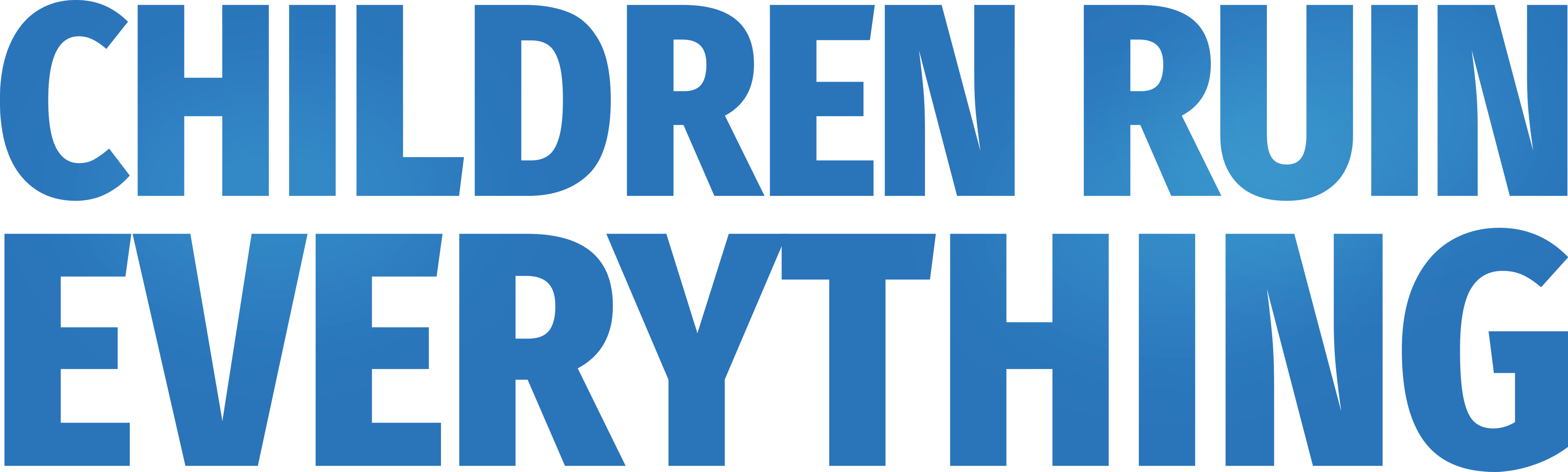 Children Ruin Everything