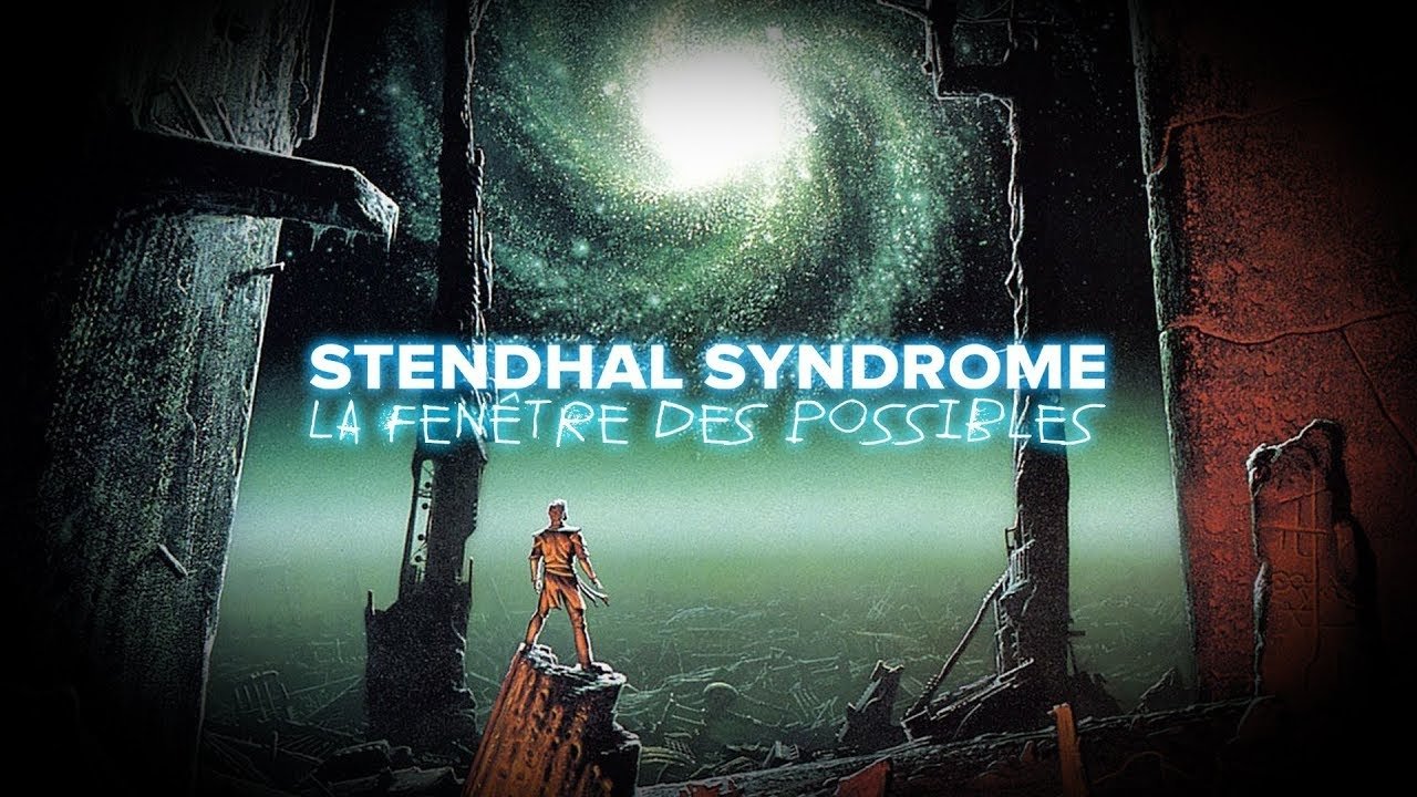 STENDHAL SYNDROME - LA FENÊTRE DES POSSIBLES