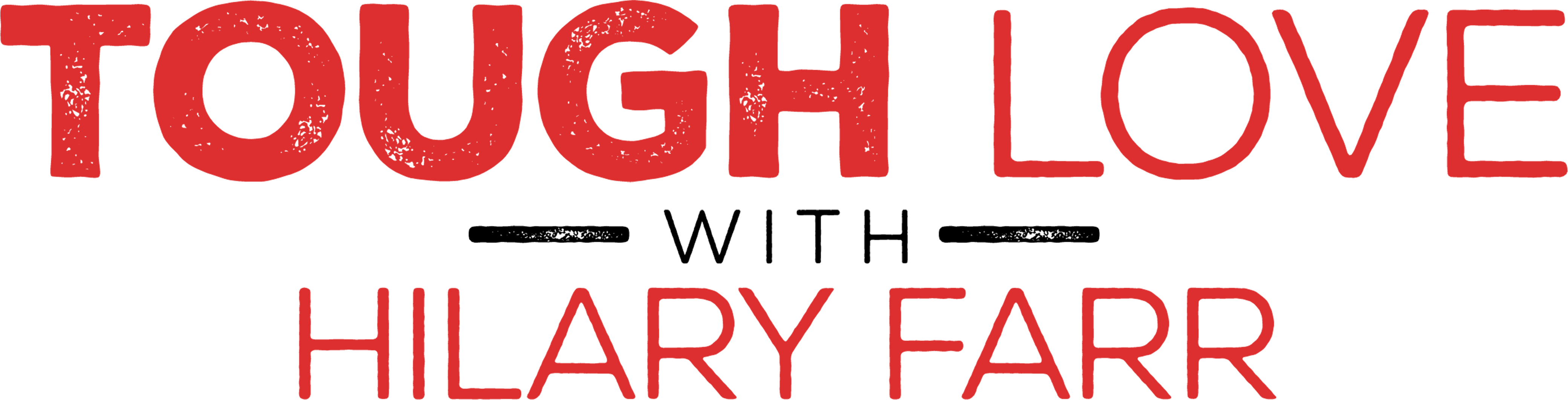 Tough Love with Hilary Farr