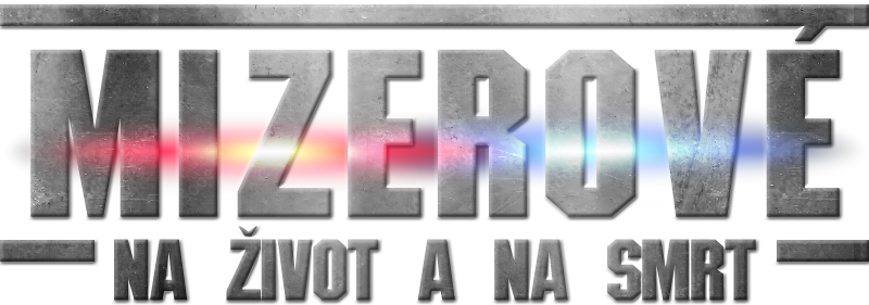 Mizerové: Na život a na smrt