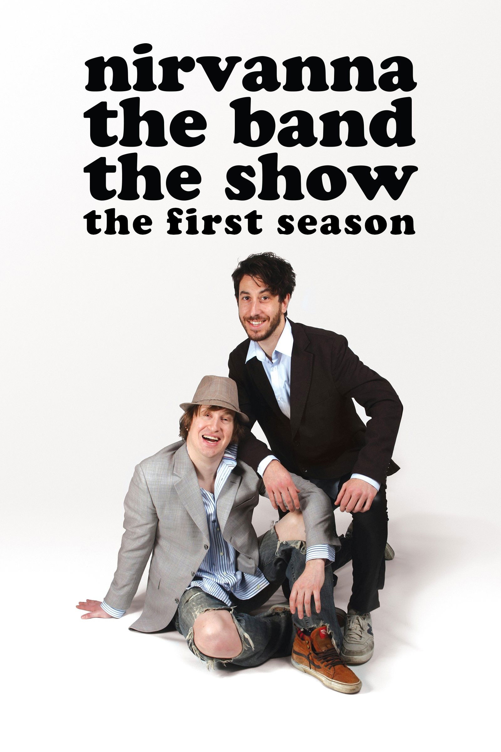 Nirvanna the Band the Show - Season 1