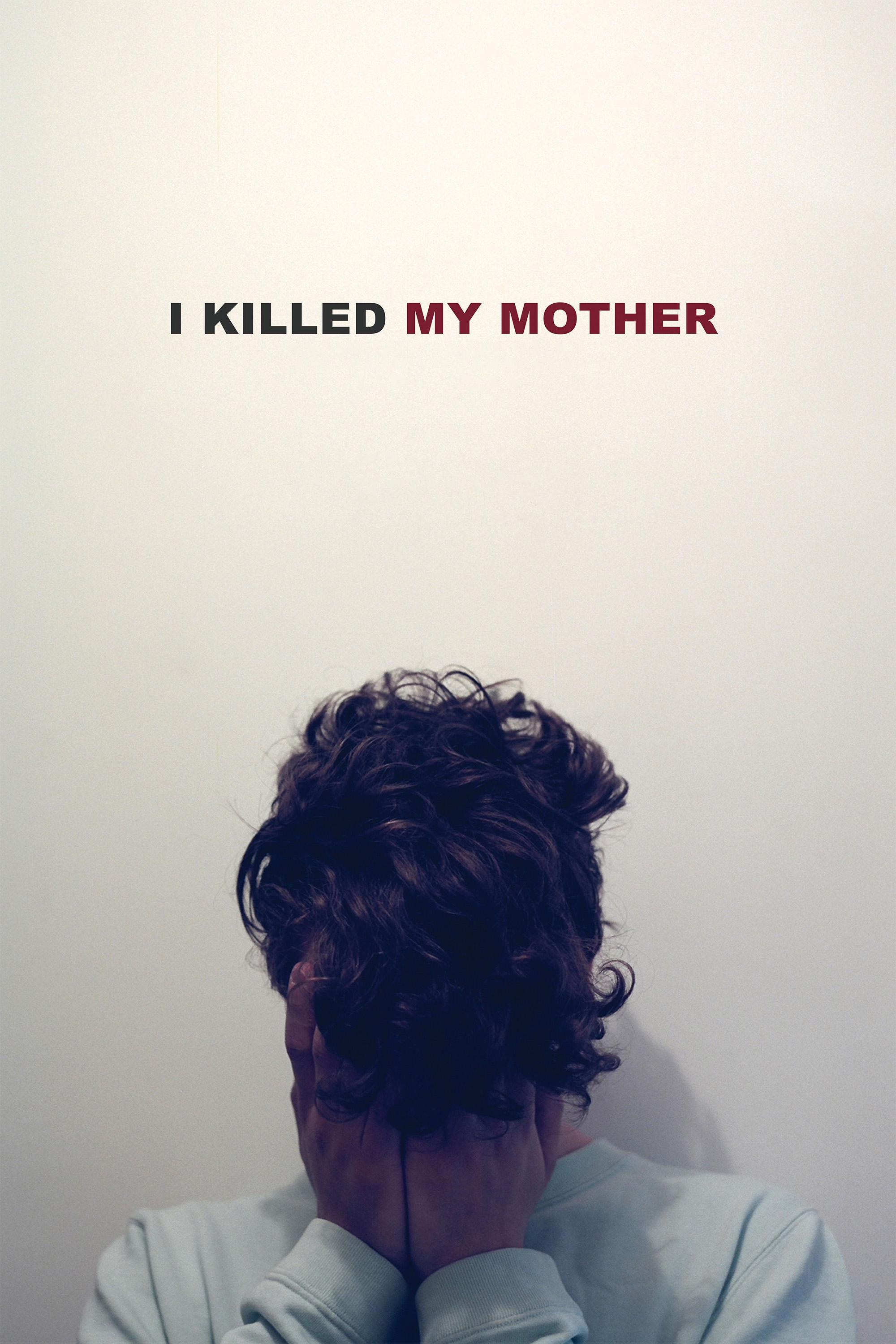 I Killed My Mother