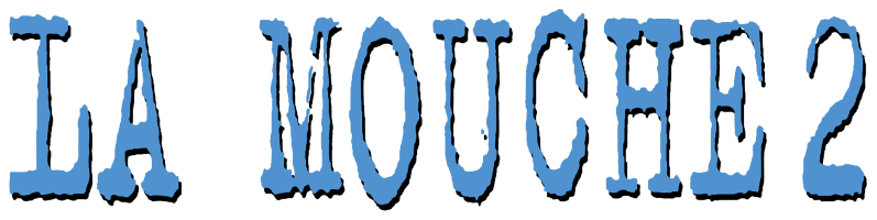 La Mouche 2