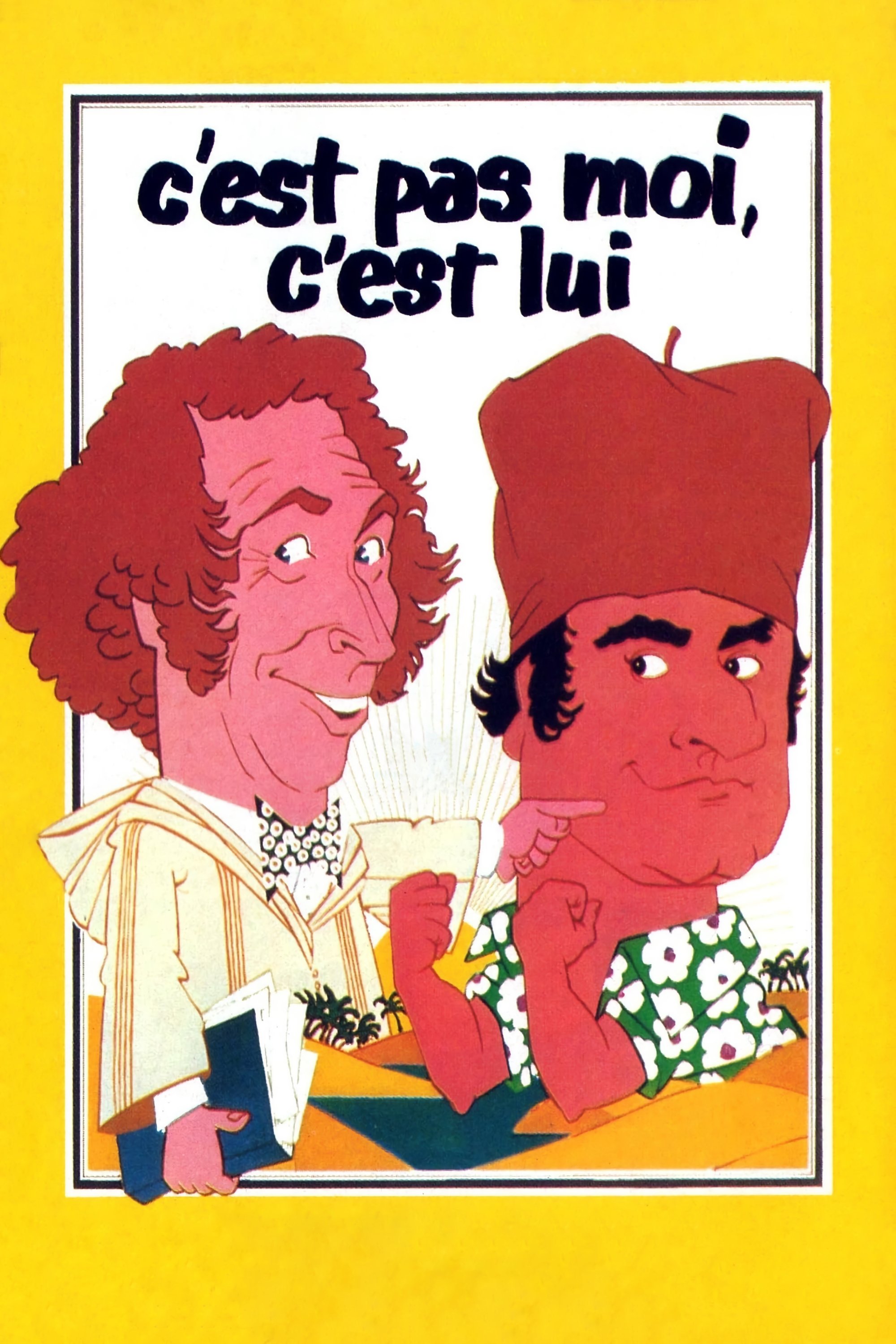 C'est pas moi, c'est lui