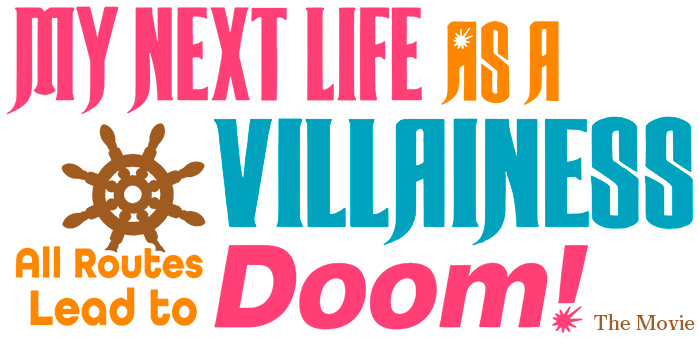 My Next Life as a Villainess: All Routes Lead to Doom! -The Movie- Logo