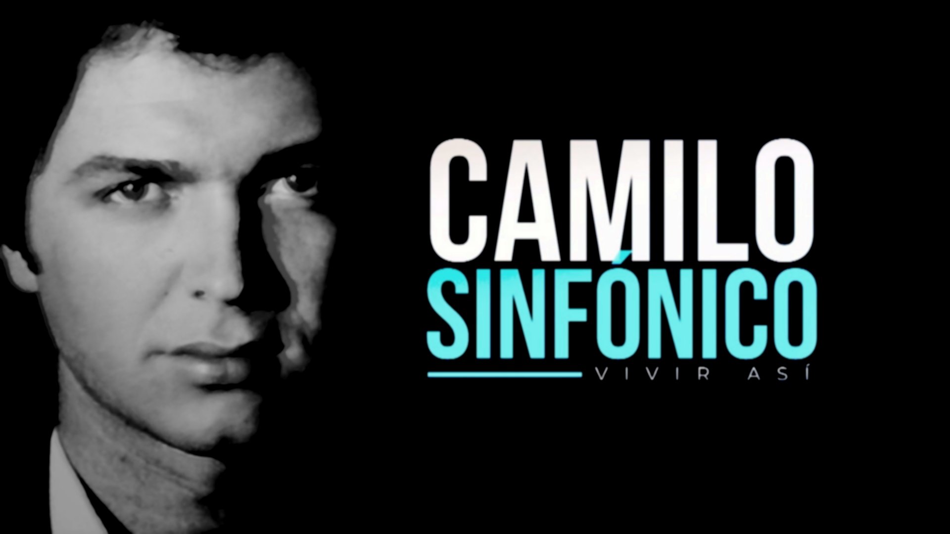 Camilo sinfónico: vivir así
