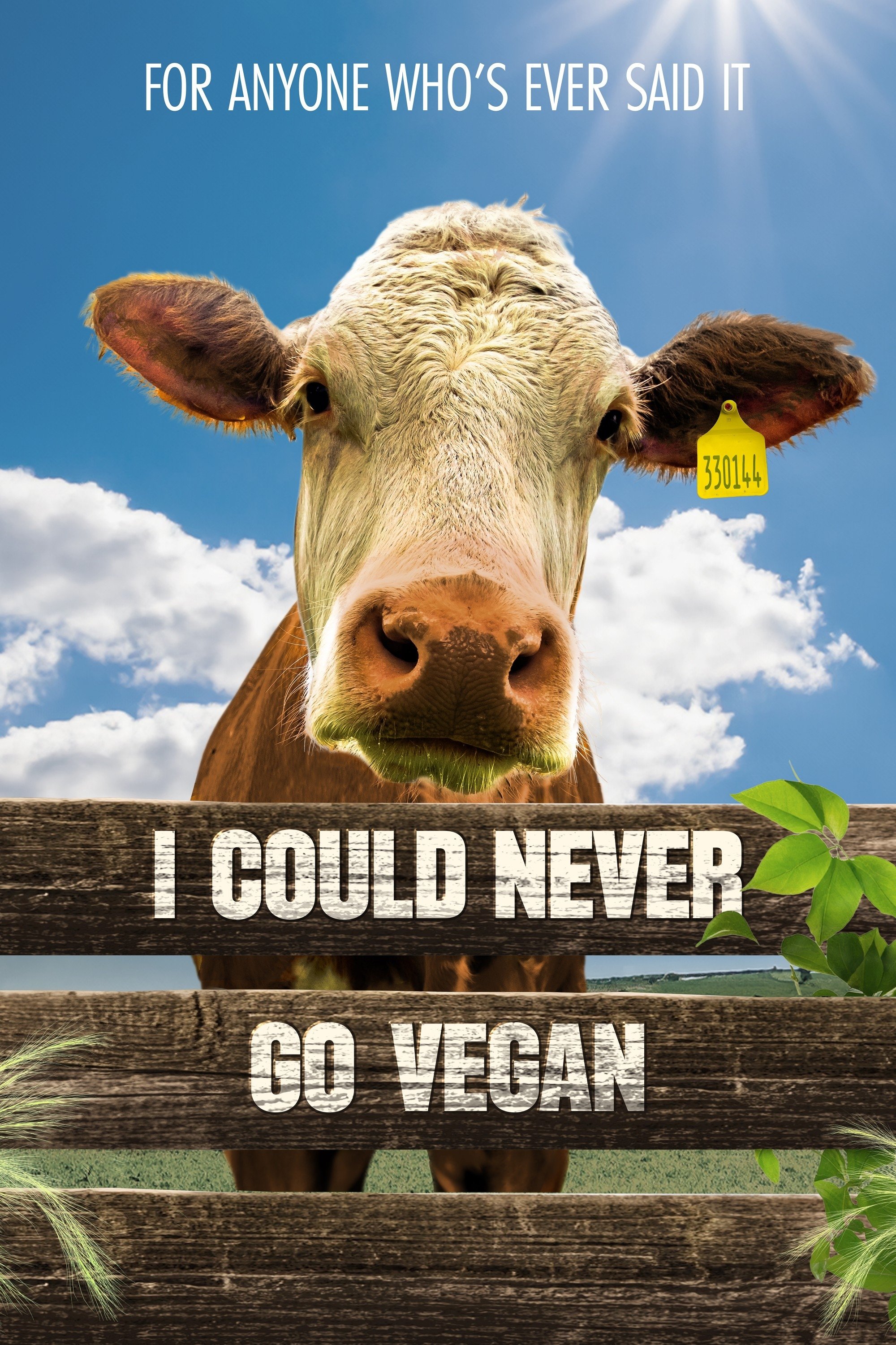 I Could Never Go Vegan