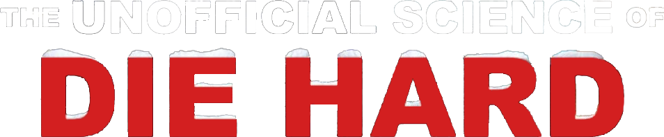 The Unofficial Science of Die Hard Logo