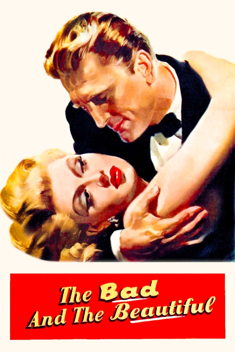 The Bad and the Beautiful