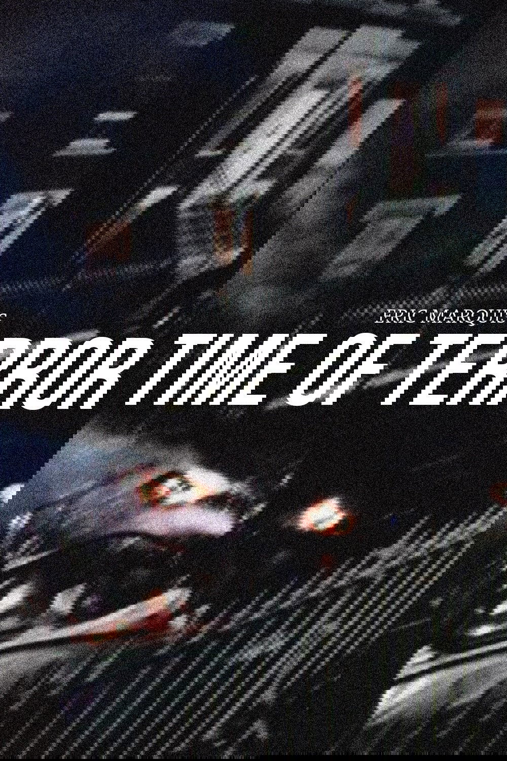 Time of Terror Time of Terror