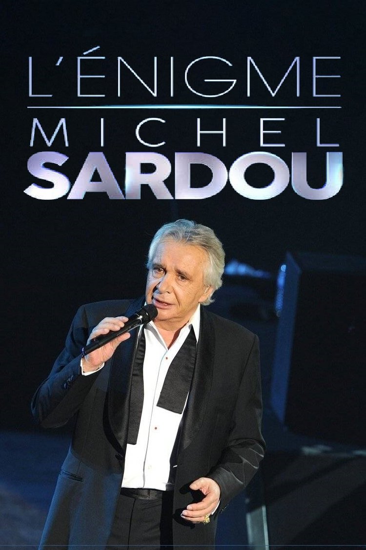 L'énigme Michel Sardou L'énigme Michel Sardou
