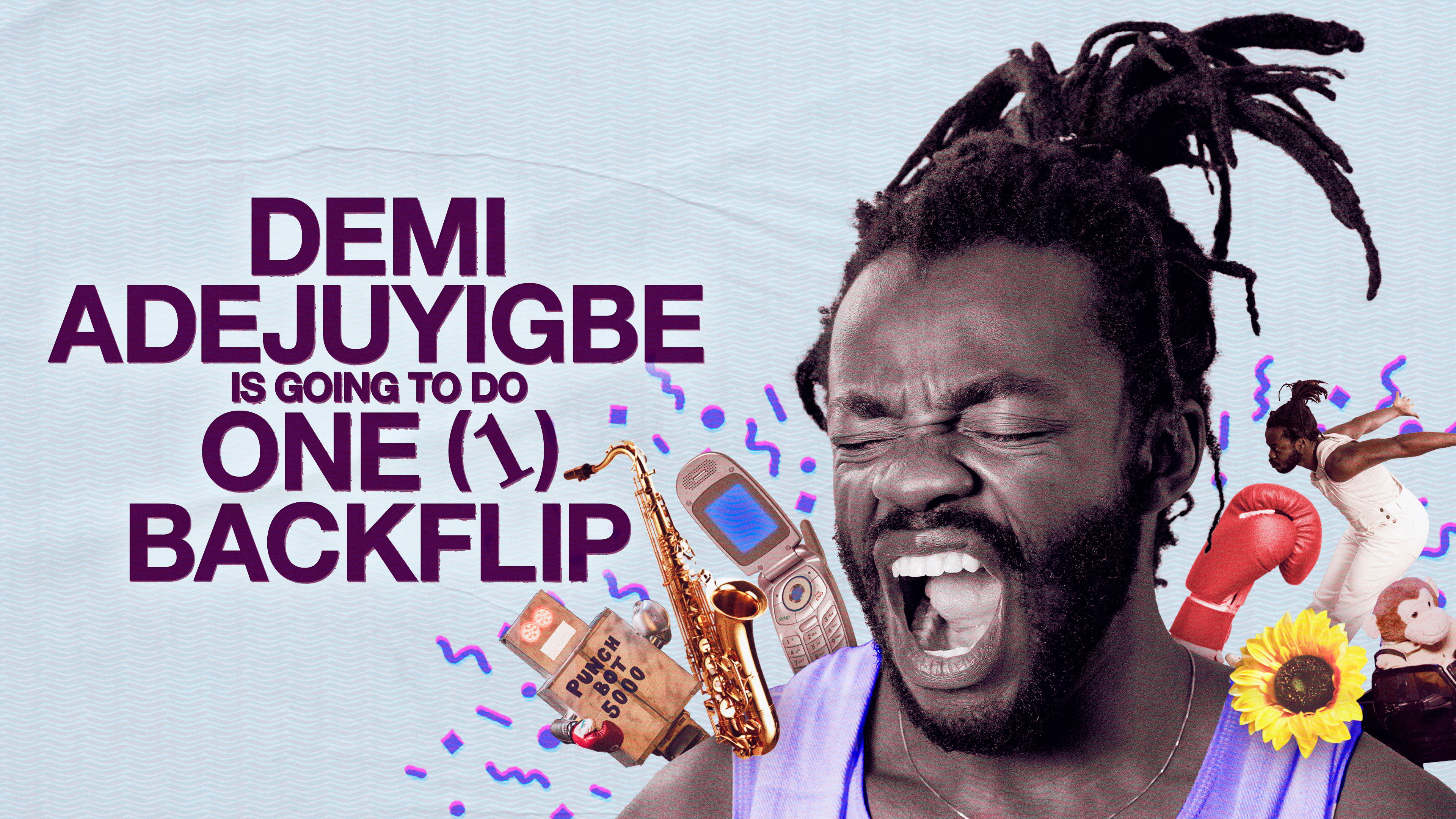 Demi Adejuyigbe: Is Going to Do One (1) Backflip (2025)