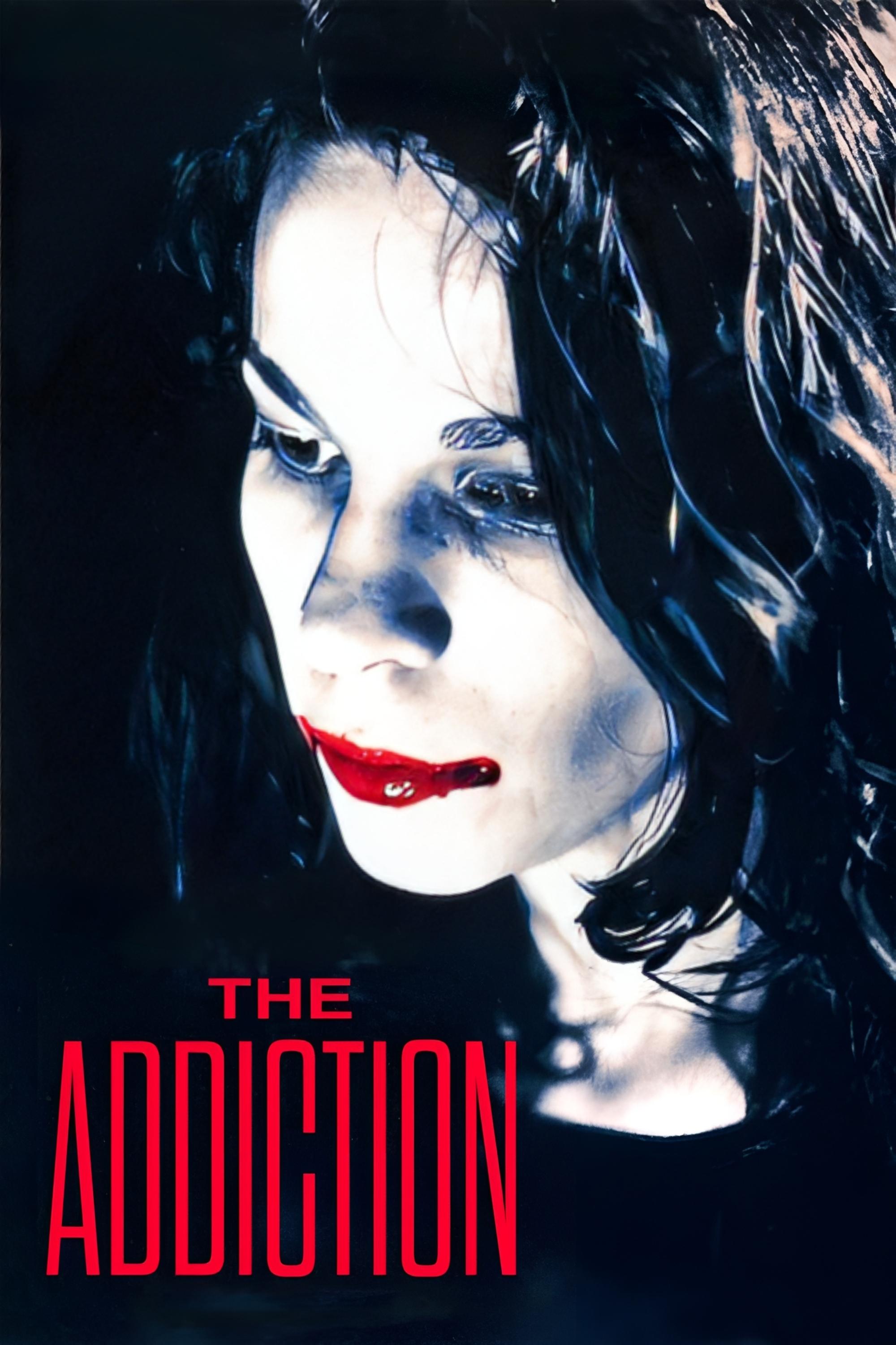 The Addiction