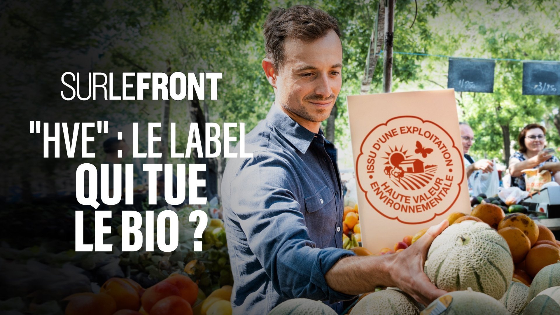 Sur le front - "HVE" : le label qui tue le bio ?