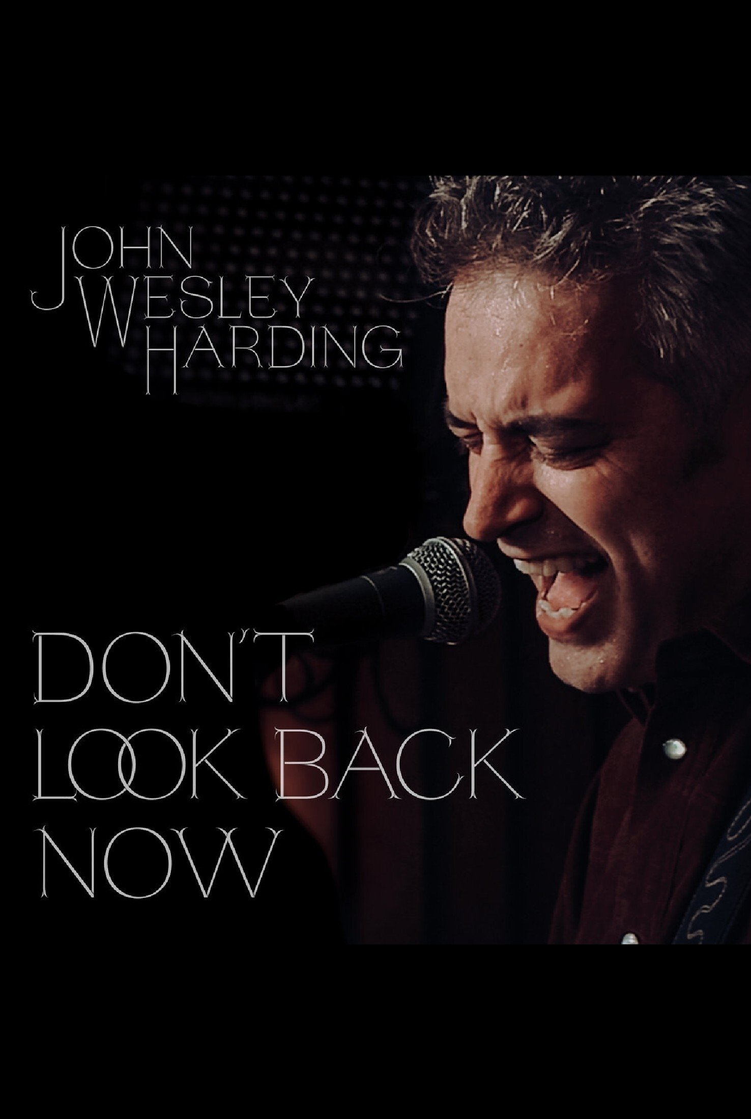 John Wesley Harding: Don't Look Back Now - The Film