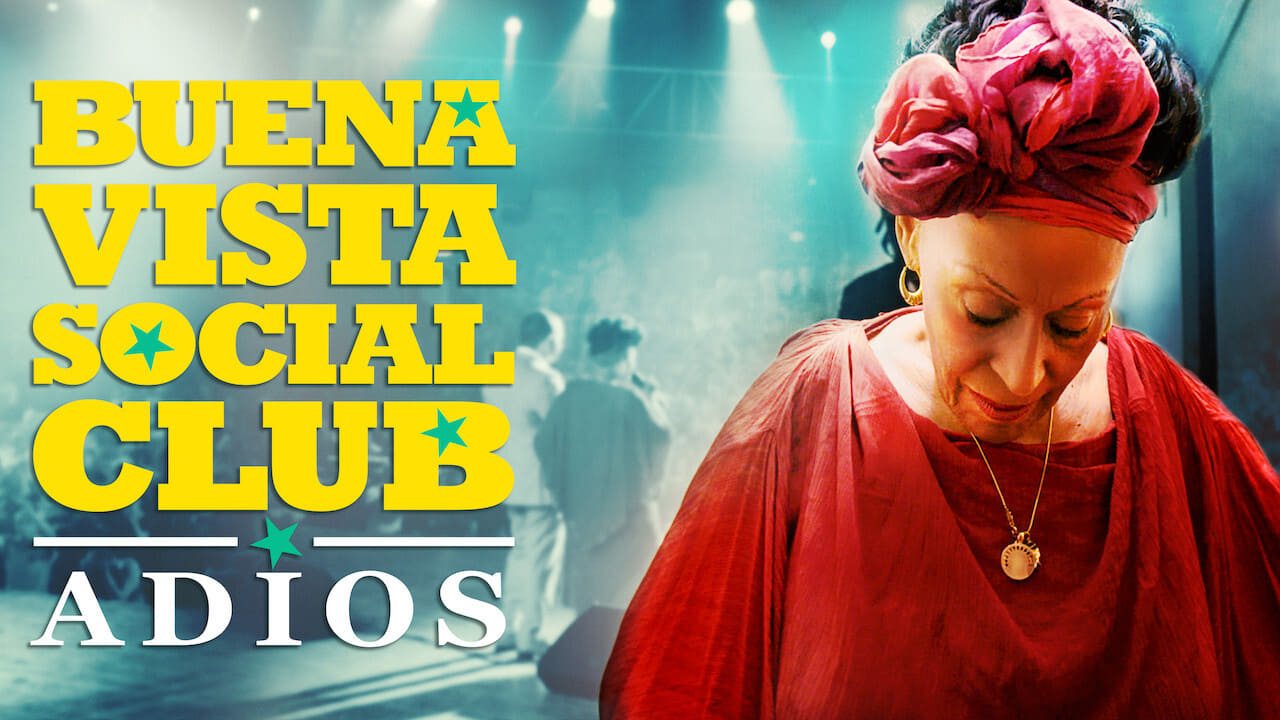 Buena Vista Social Club: Adios (2017)