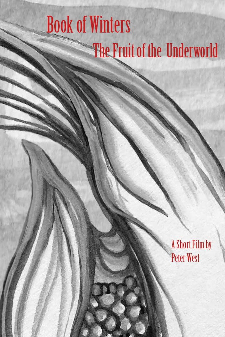 Book of Winters Part 1: The Fruit of the Underworld