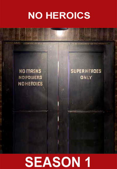 No Heroics - Season 1