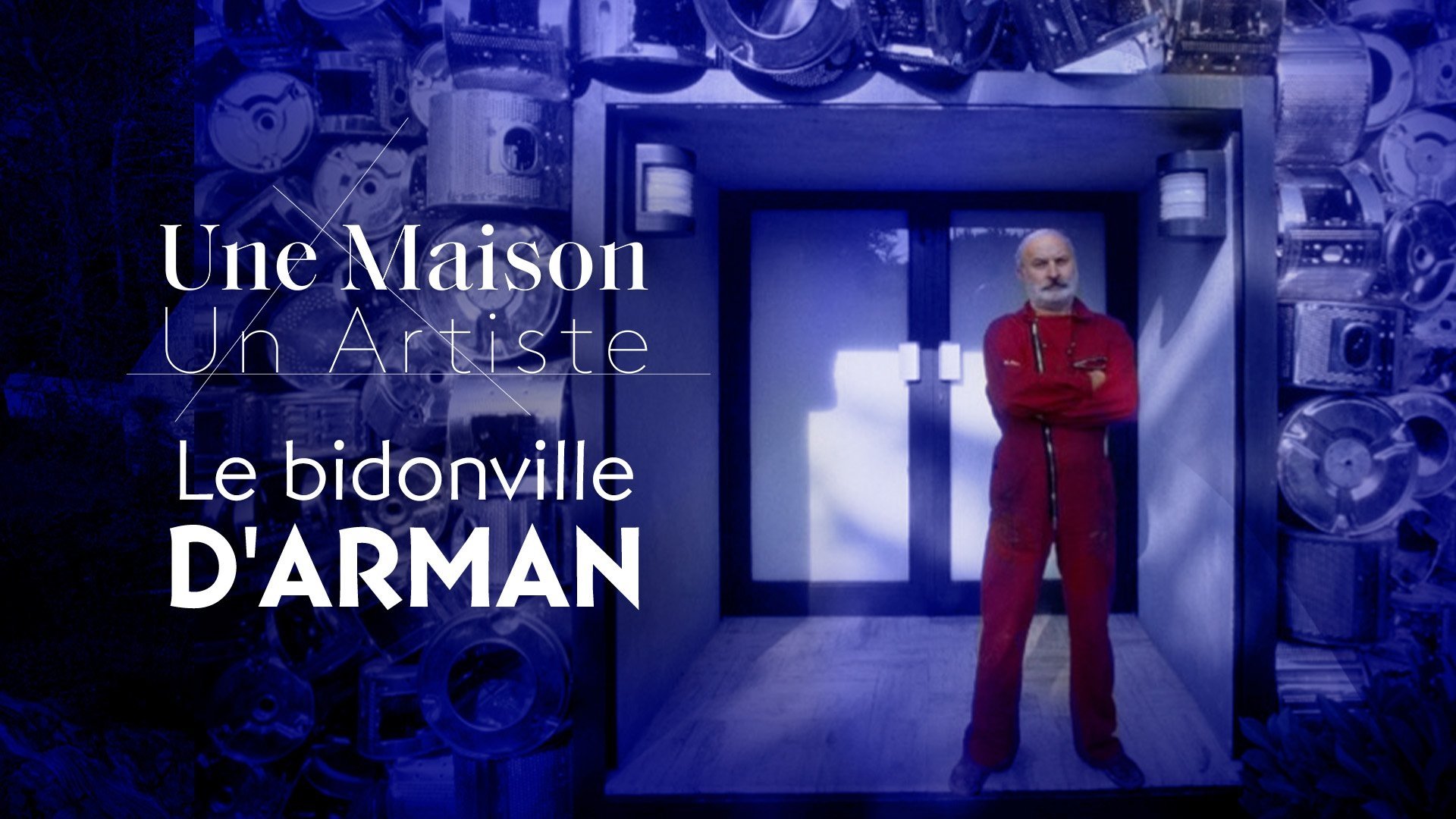 Une Maison, Un Artiste - Le bidonville d'Arman