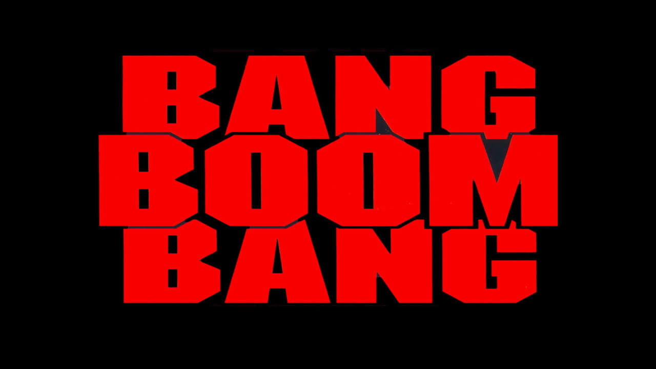 Bang Boom Bang - Ein todsicheres Ding