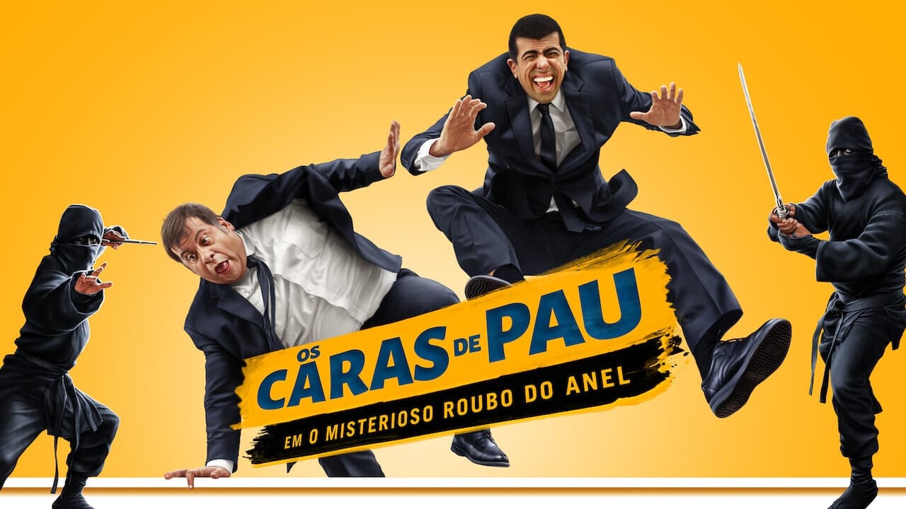 Os Caras de Pau em O Misterioso Roubo do Anel (2014)