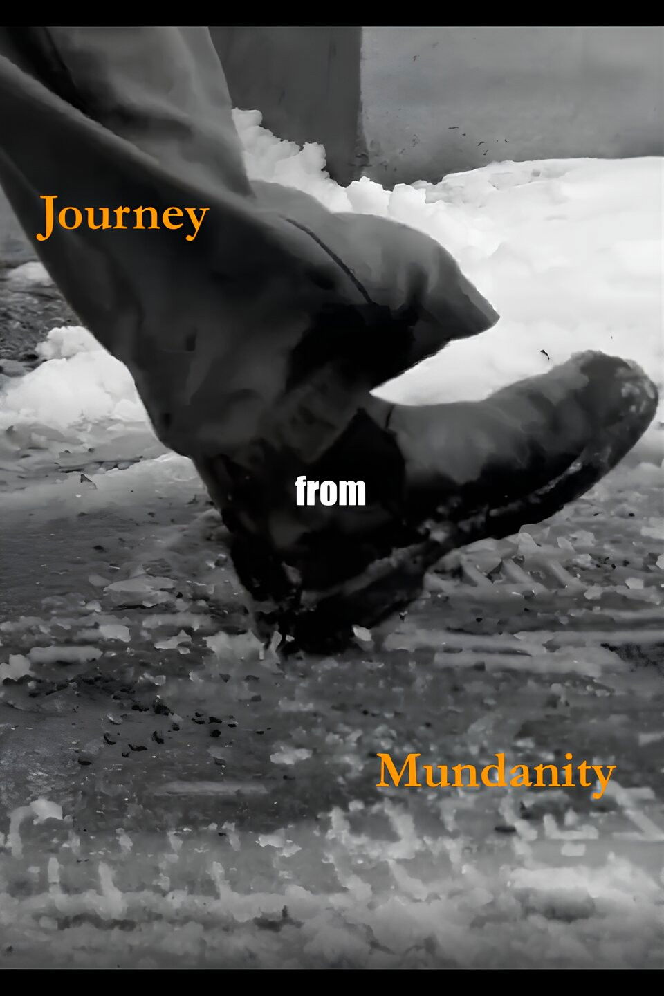 Journey from Mundanity
