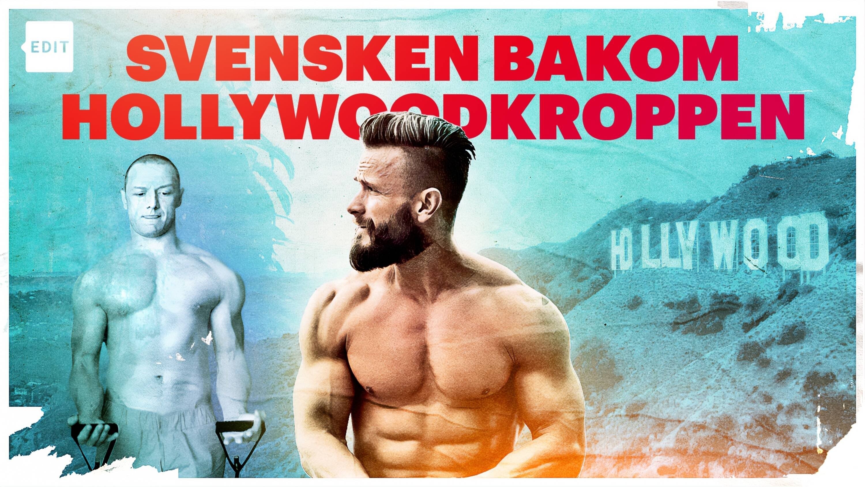 Svensken bakom Hollywoodkroppen (2023)