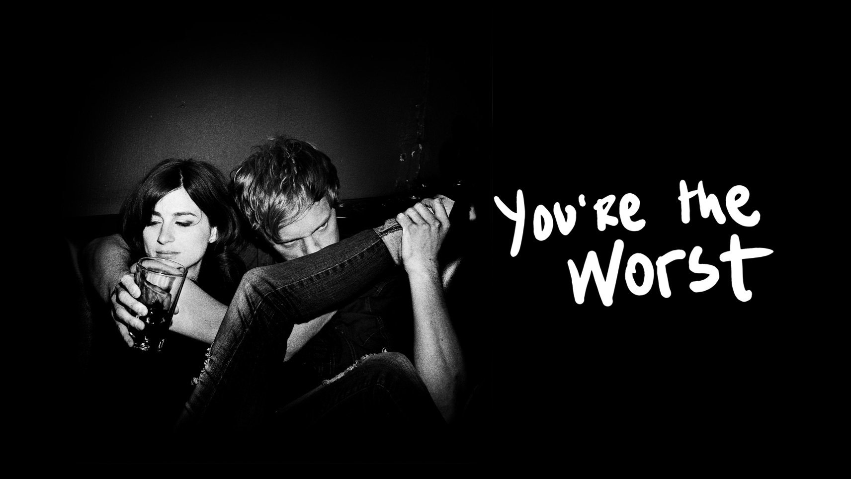 You're the Worst
