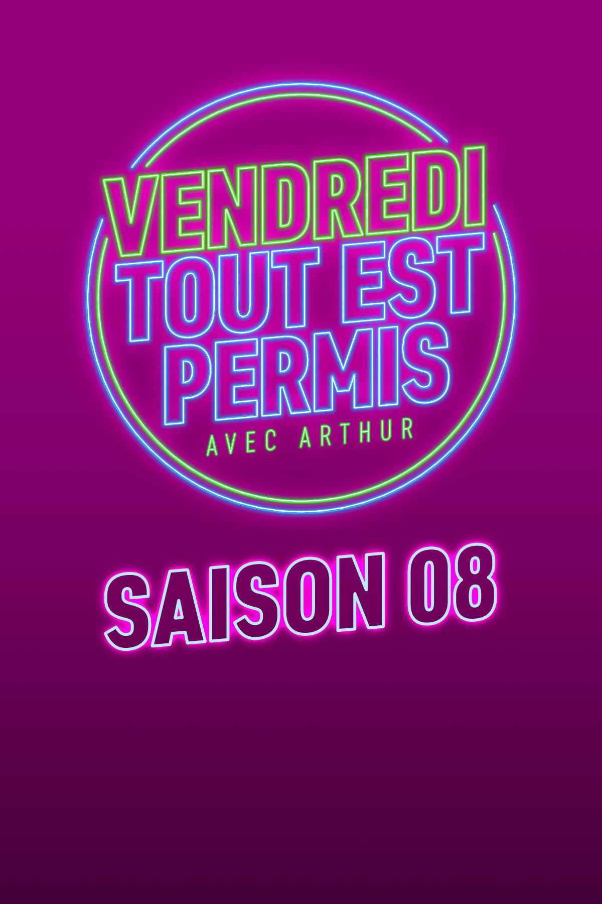 Vendredi, tout est permis - Season 8
