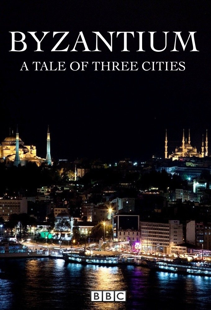 Byzantium: A Tale of Three Cities - Season 1