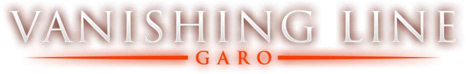 GARO -VANISHING LINE-