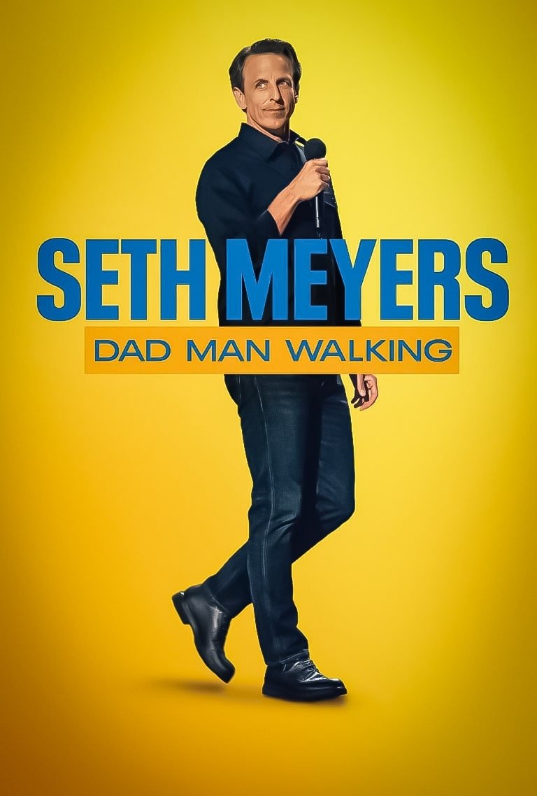 Seth Meyers: Dad Man Walking