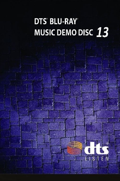 DTS BluRay Music Demo Disc 13 (N/A) The Poster Database (TPDb)